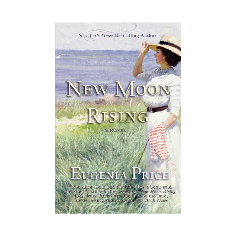New Moon Rising - (St. Simons Trilogy) by Eugenia Price, 1 of 2