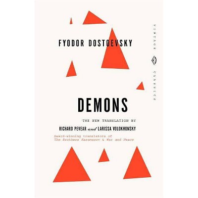 Demons - (Vintage Classics) by  Fyodor Dostoevsky (Paperback)