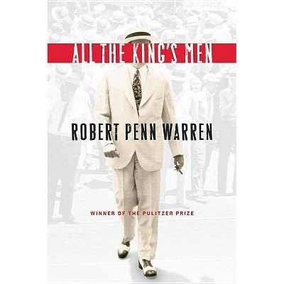 All the King's Men - 2nd Edition by  Robert Penn Warren (Paperback)