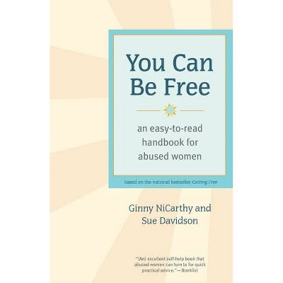 You Can Be Free - by  Ginny NiCarthy & Sue Davidson (Paperback)