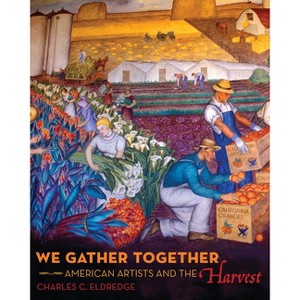 We Gather Together - by  Charles C Eldredge (Hardcover) - 1 of 1