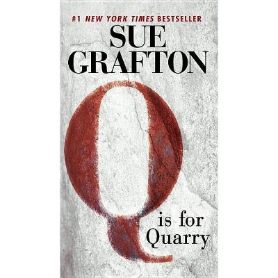 Q Is for Quarry - (Kinsey Millhone Novel) by  Sue Grafton (Paperback)