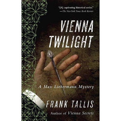 Vienna Twilight - (Liebermann Papers (Paperback)) by  Frank Tallis (Paperback)