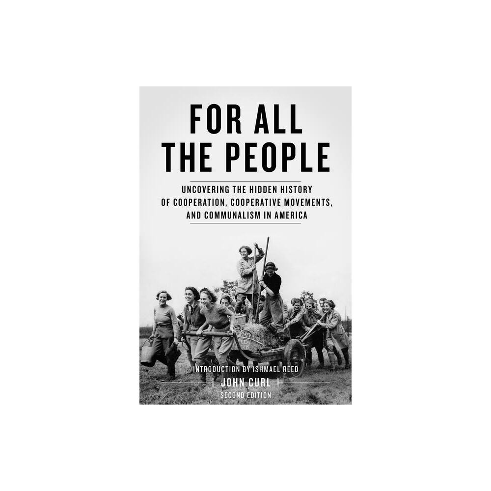 For All the People - 2nd Edition by John Curl (Paperback)