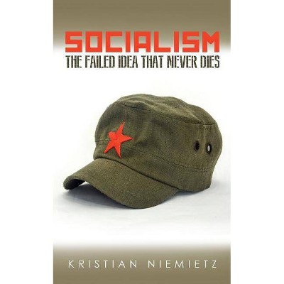 Socialism - by  Kristian Niemietz (Paperback)