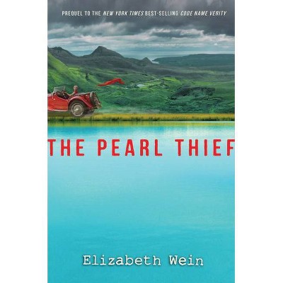  The Pearl Thief - by  Elizabeth Wein (Hardcover) 