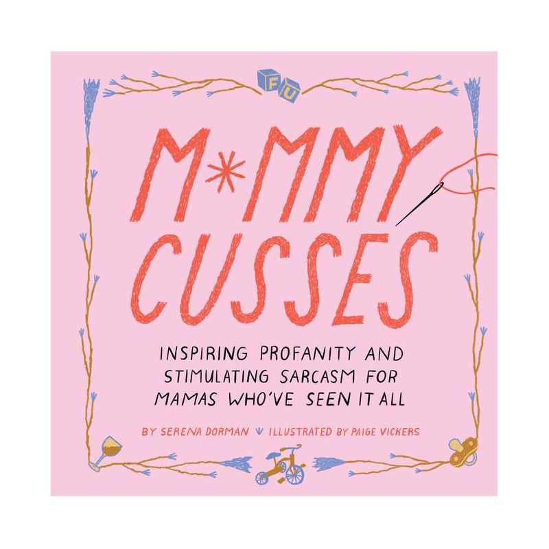 Mommy Cusses - by  Serena Dorman (Hardcover), 1 of 2