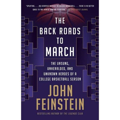  The Back Roads to March - by  John Feinstein (Paperback) 