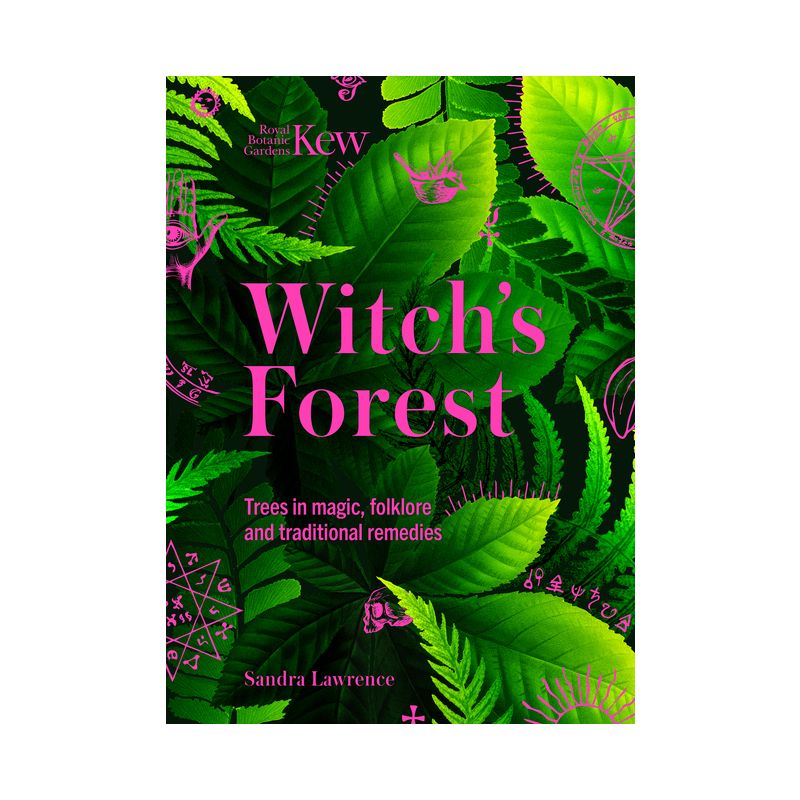 Kew: The Witch's Forest - by  Sandra Lawrence & Royal Botanic Gardens Kew (Hardcover), 1 of 2