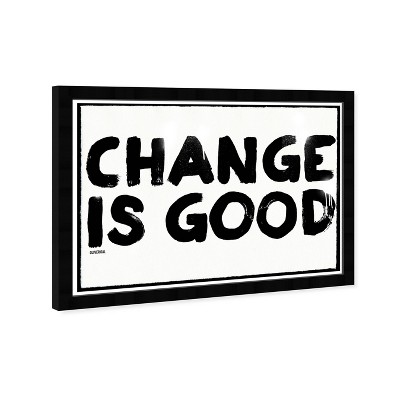 19" x 13" Change is Good Motivational Quotes Framed Wall Art Black - Hatcher and Ethan: Inspirational Decor, Modern Typography