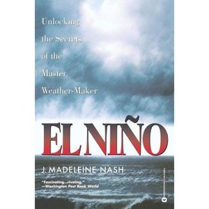 El Nino - by  J Madeleine Nash (Paperback) - 1 of 1