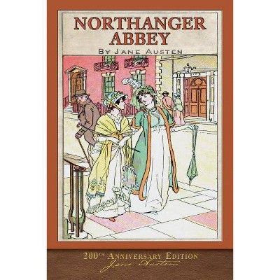 Northanger Abbey - by  Jane Austen (Paperback)