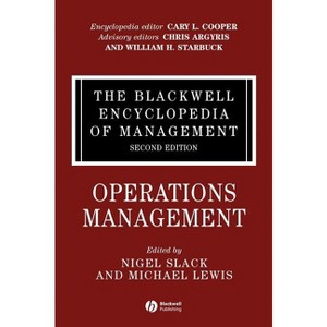 The Blackwell Encyclopedia of Management, Operations Management - (Blackwell Encyclopaedia of Management) 2nd Edition (Hardcover) - 1 of 1