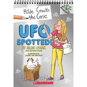 UFO Spotted! -  (Hilde Cracks the Case. Scholastic Branches) by Hilde Lysiak (Paperback) - 1 of 1