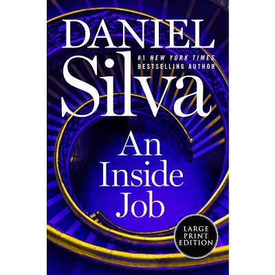 An Inside Job - Large Print by  Daniel Silva (Paperback)