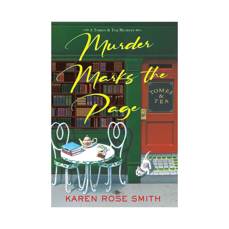 Murder Marks the Page - (A Tomes & Tea Mystery) by  Karen Rose Smith (Hardcover), 1 of 2