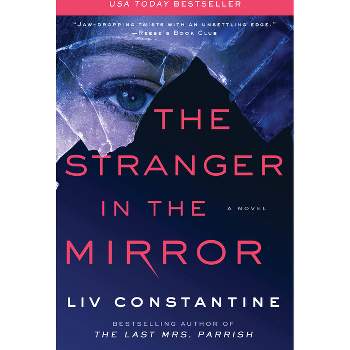 The Stranger in the Mirror - by  LIV Constantine (Paperback)