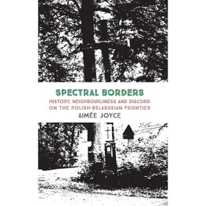 Spectral Borders - by  Aimée Joyce (Hardcover) - 1 of 1