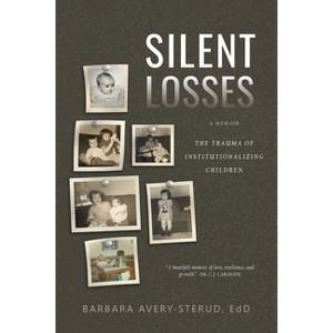 Silent Losses - by  Barbara Avery-Sterud (Paperback) - 1 of 1