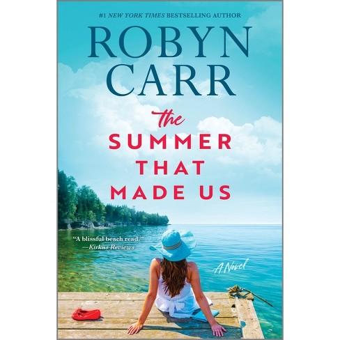 The Summer That Made Us - by  Robyn Carr (Paperback) - image 1 of 1