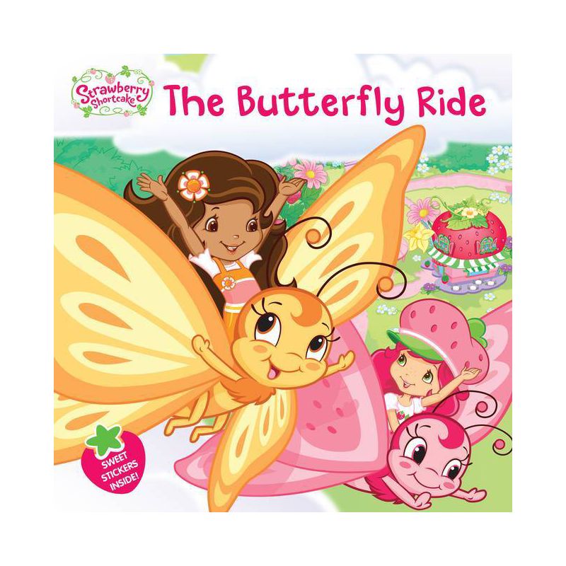 The Butterfly Ride - (Strawberry Shortcake) by  Amy Ackelsberg (Paperback), 1 of 2