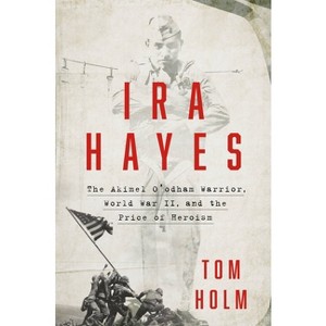 IRA Hayes - by  Tom Holm (Hardcover) - 1 of 1