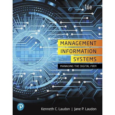 Management Information Systems - 16th Edition by  Kenneth Laudon & Jane Laudon (Paperback)