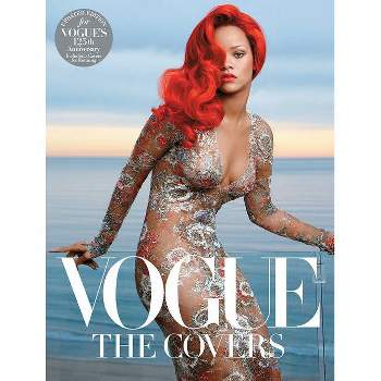 Vogue: The Covers (Updated Edition) - by  Dodie Kazanjian (Hardcover)