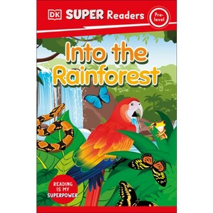 DK Super Readers Pre-Level Into the Rainforest - - 1 of 1