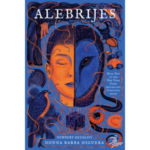 Alebrijes: Cuentista Book II - (The Last Cuentista) by  Donna Barba Higuera (Paperback) - 1 of 1