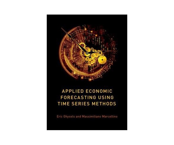 Applied Economic Forecasting Using Time Series Methods -  (Hardcover)