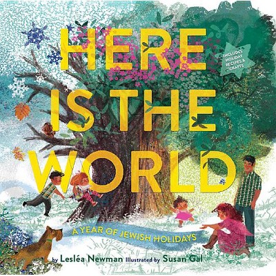 Here Is the World: A Year of Jewish Holidays - by Lesléa Newman
