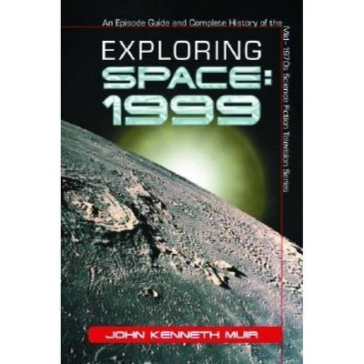 Exploring Space - by  John K Muir (Paperback)