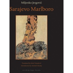 Sarajevo Marlboro - by  Miljenko Jergovic (Paperback) - 1 of 1