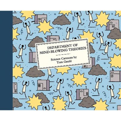 Department of Mind-Blowing Theories - by  Tom Gauld (Hardcover)