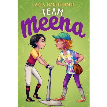 Team Meena - (The Meena Zee Books) by Karla Manternach