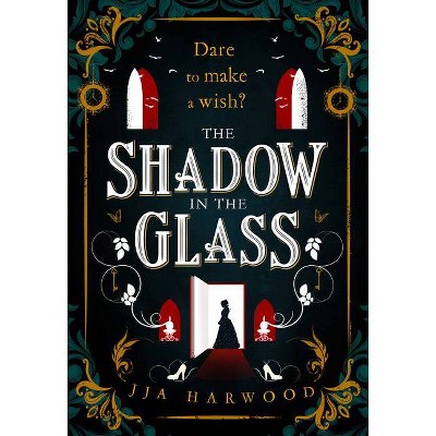 The Shadow in the Glass - by  Jja Harwood (Hardcover)