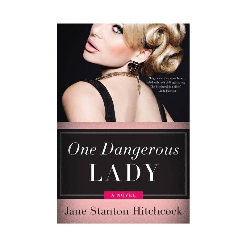 One Dangerous Lady - (Jo Slater) by  Jane Stanton Hitchcock (Paperback), 1 of 2