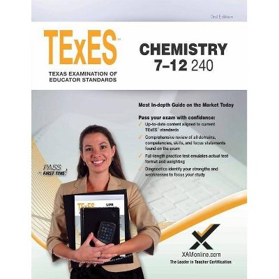 TExES Chemistry 7-12 240 Teacher Certification Study Guide Test Prep - (Texes) by  Sharon A Wynne (Paperback)