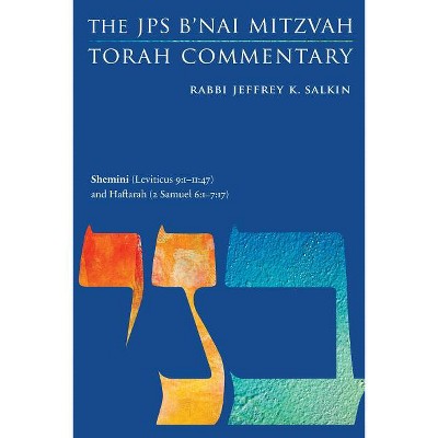 Shemini (Leviticus 9:1-11:47) and Haftarah (2 Samuel 6:1-7:17) - (JPS Study Bible) by  Jeffrey K Salkin (Paperback)