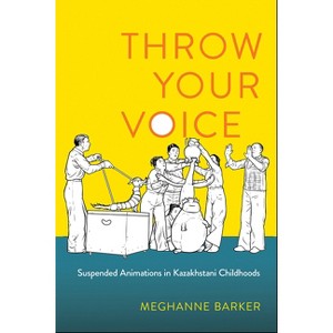 Throw Your Voice - by  Meghanne Barker (Paperback) - 1 of 1