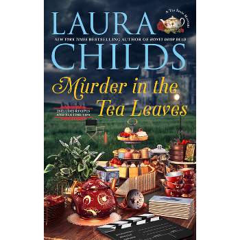 Murder in the Tea Leaves - (Tea Shop Mystery) by  Laura Childs (Hardcover)