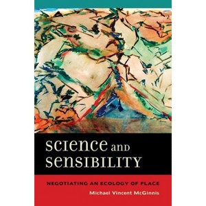 Science and Sensibility - by  Michael Vincent McGinnis (Paperback) - 1 of 1
