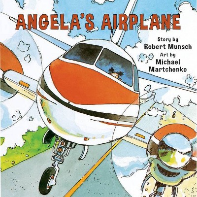 Angela's Airplane - (Annikin) by  Robert Munsch (Paperback)