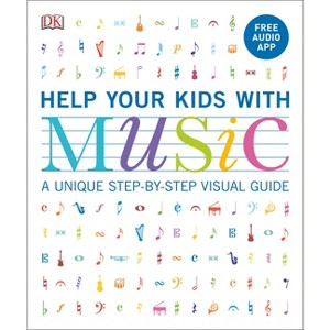 Help Your Kids with Music, Ages 10-16 (Grades 1-5) - (DK Help Your Kids) by  Carol Vorderman (Paperback) - 1 of 1