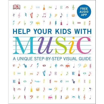 Help Your Kids with Music, Ages 10-16 (Grades 1-5) - (DK Help Your Kids) by  Carol Vorderman (Paperback)