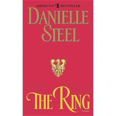 The Ring - by  Danielle Steel (Paperback)