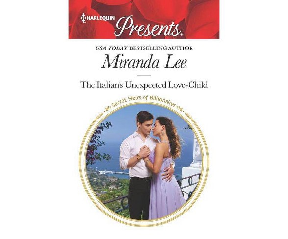Italian's Unexpected Love-child -  (Harlequin Presents) by Miranda Lee (Paperback)