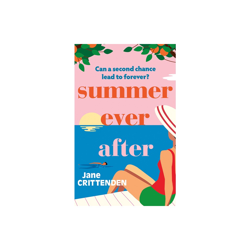 Summer Ever After - by Jane Crittenden (Paperback)