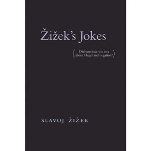 Zizek's Jokes - by  Slavoj Zizek (Paperback) - 1 of 1